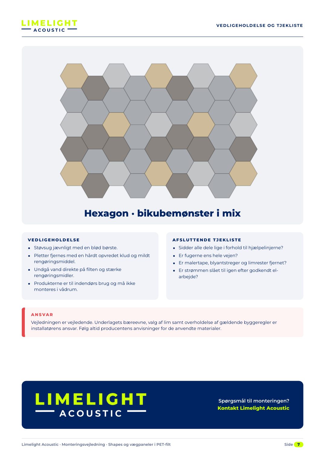 VEDLIGEHOLDELSE OG TJEKLISTE · Hexagon · bikubemønster i mix VEDLIGEHOLDELSE · AFSLUTTENDE TJEKLISTE